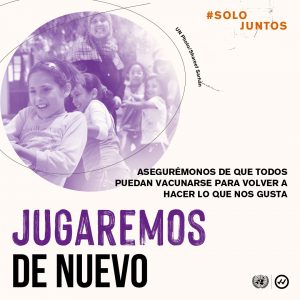 Bajo el lema "#SoloJuntos jugaremosde nuevo" este 2021 se propone el objetivo de trabajar para poner fin a la pandemia garantizando que todos estemos protegidos contra la COVID-19.