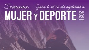 Semana Mujer y Deporte Jaca, del 6 al 12 de septiembre PROGRAMA