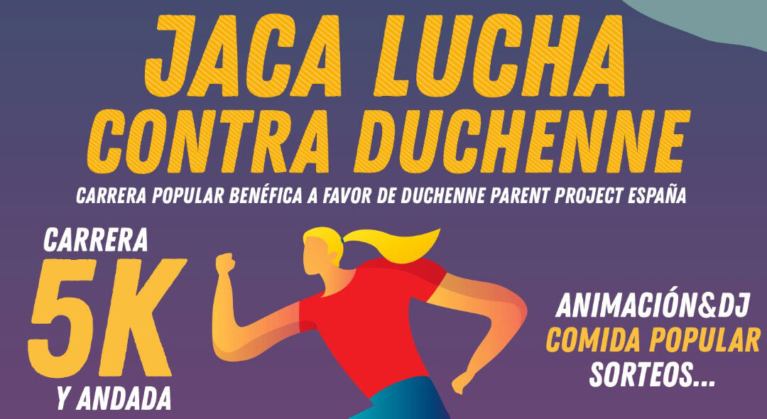 Carrera popular benéfica "Jaca lucha contra Duchenne" A favor de Duchenne Parent Project España. Carrera de 5K y andada, el 24 de septiembre de 2022. Además, animación DJ, comida popular, sorteos...