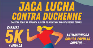 Carrera popular benéfica "Jaca lucha contra Duchenne" A favor de Duchenne Parent Project España. Carrera de 5K y andada, el 24 de septiembre de 2022. Además, animación DJ, comida popular, sorteos...
